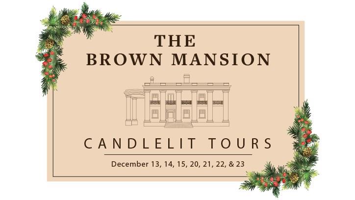 Brown Mansion Candlelit Tours